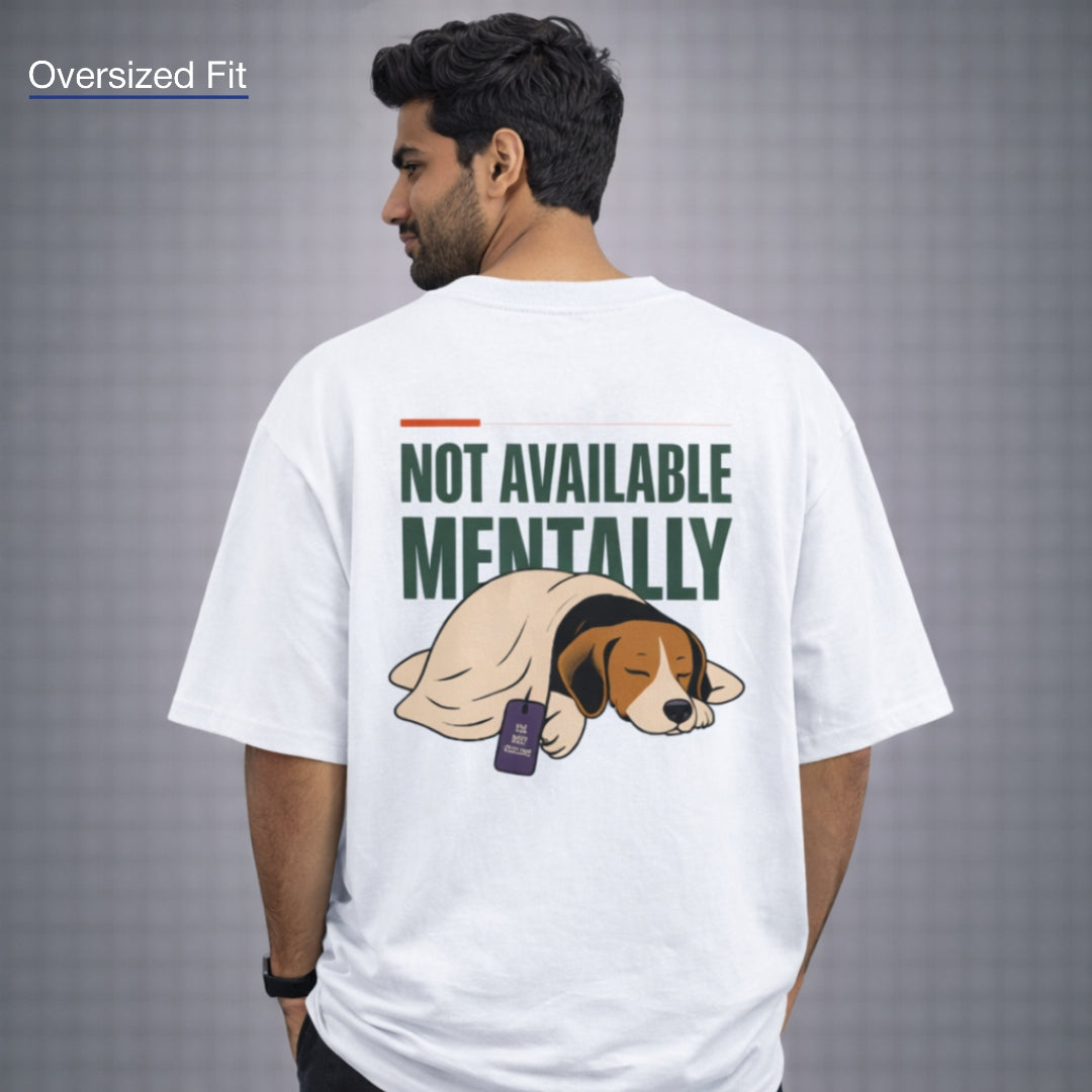 Not Available Mentally | Unisex Oversized Classic T-Shirt