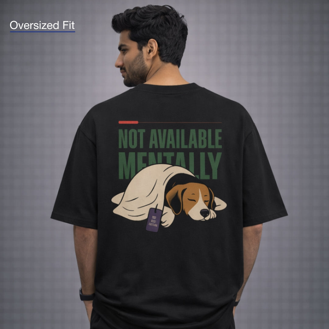 Not Available Mentally | Unisex Oversized Classic T-Shirt